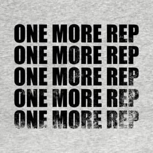 One More Rep T-Shirt